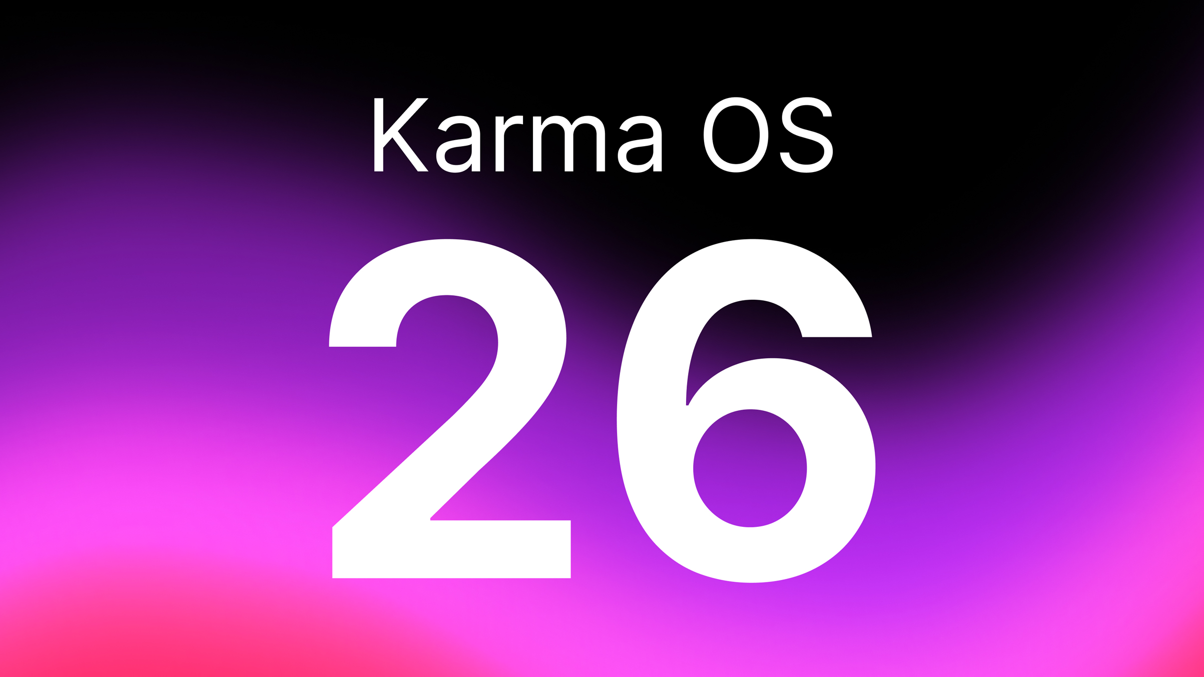 Karma OS 26